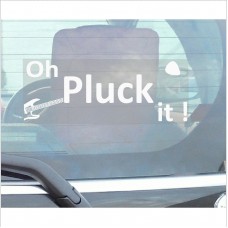 Oh Pluck It,Novelty Guitar Music Sticker-Car Window Sticker-Fun,Self Adhesive Vinyl Sign for Truck,Van,Vehicle 